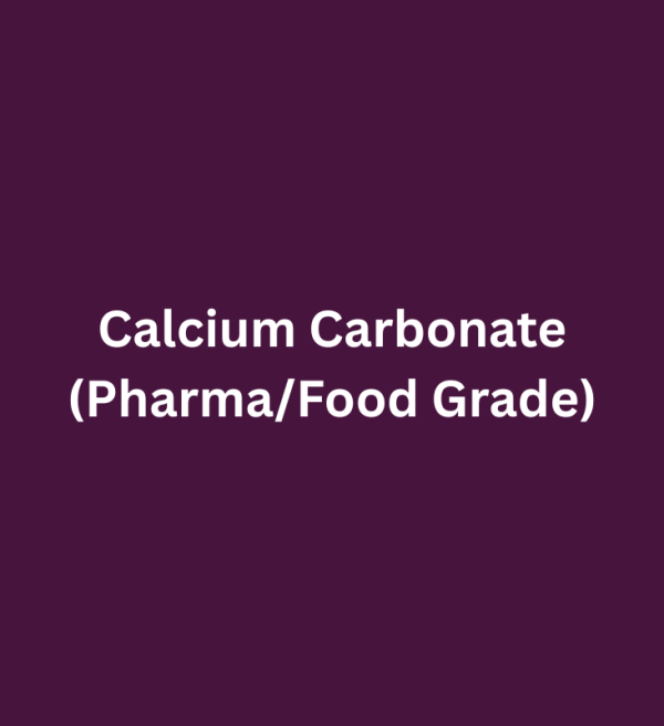Calcium Carbonate (Pharma/Food Grade)