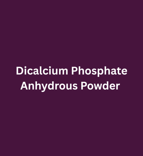 Dicalcium Phosphate Anhydrous Powder