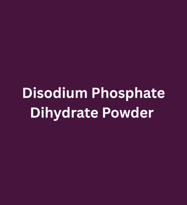Disodium Phosphate Dihydrate Powder