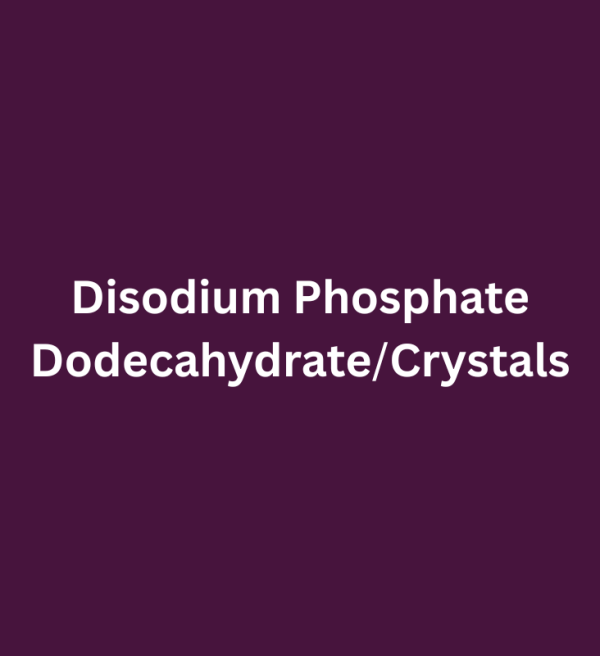 Disodium Phosphate Dodecahydrate/Crystals