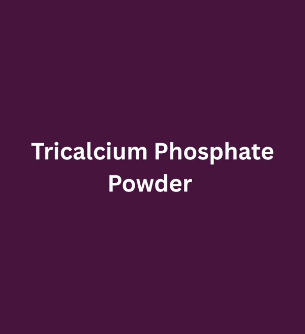 Tricalcium Phosphate Powder