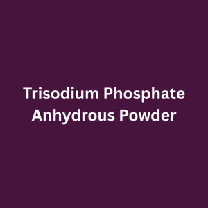Trisodium Phosphate Anhydrous Powder